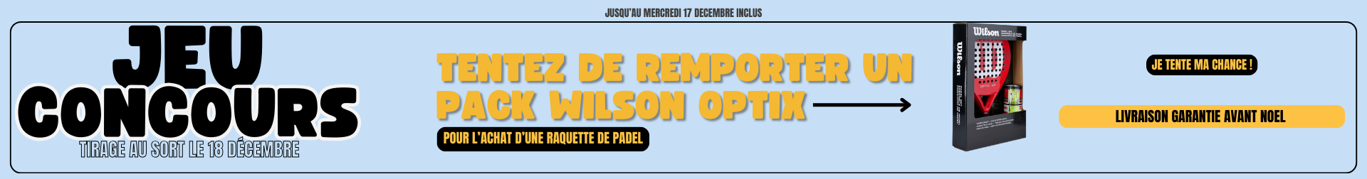 Jeu concours padel pack Wilson Optix